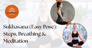 Sukhasana (Easy Pose)