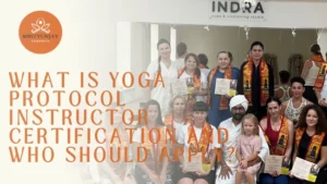 What Is Yoga Protocol Instructor Certification and Who Should Apply?