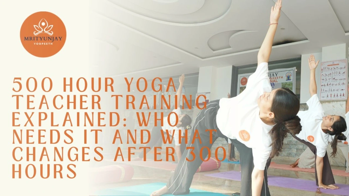 500 hour yoga teacher training explained