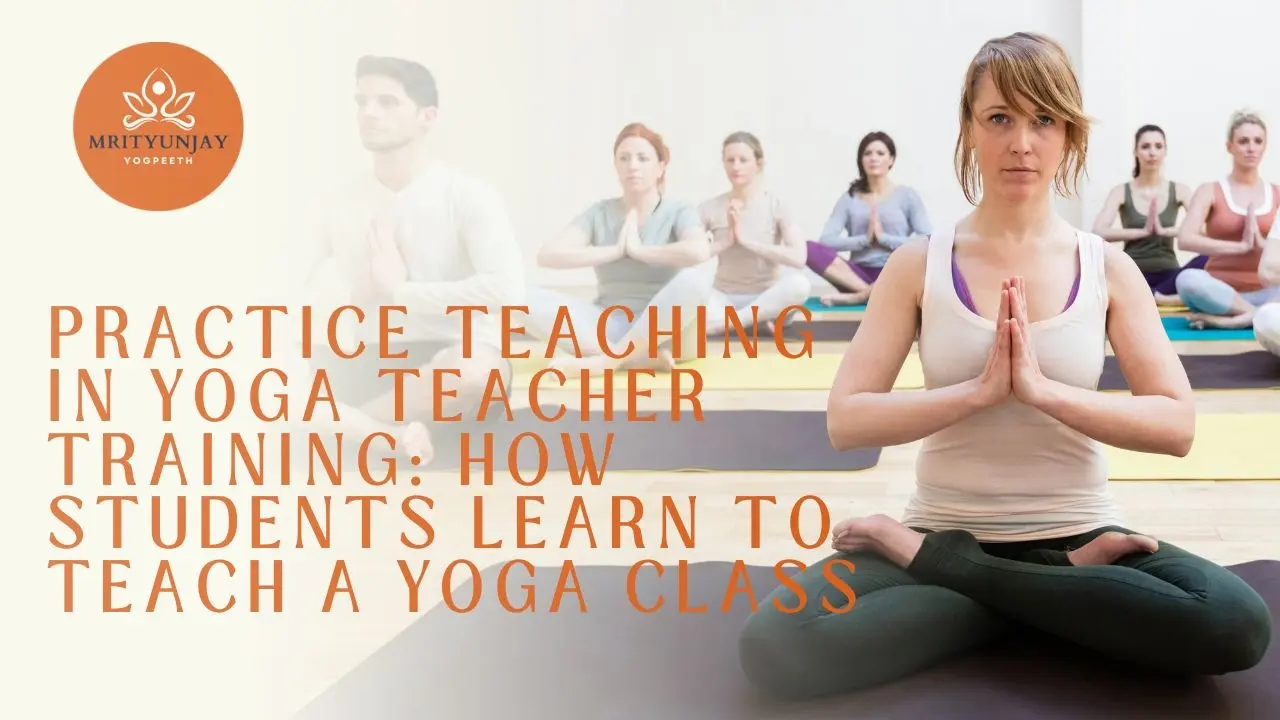 practice teaching in yoga teacher training